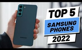 Top 5 BEST Samsung Phones of [2022]