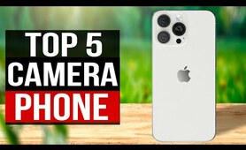 TOP 5: Best Camera Phones 2022